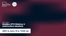 Paskaita apie studijas KTU Elektros ir elektronikos fakultete